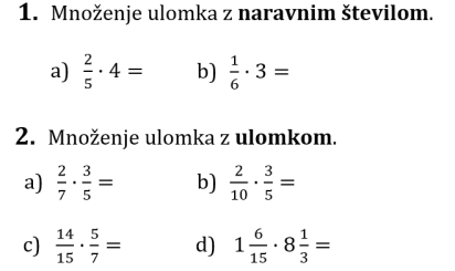 Mnozenje ulomka z naravnim st in ulomkom - naloge